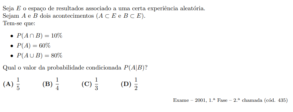 Exame Matemática 2001 1ª Fase, exercício probabilidade condicionada